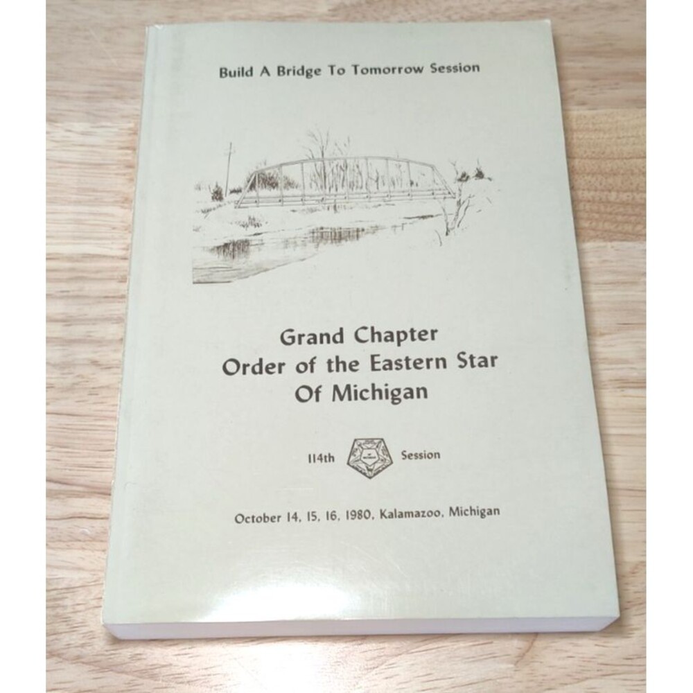 RARE Building A Bridge To Tomorrow Session Grand Chapter Eastern Star 1980